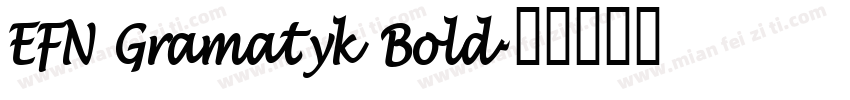 EFN Gramatyk Bold字体转换